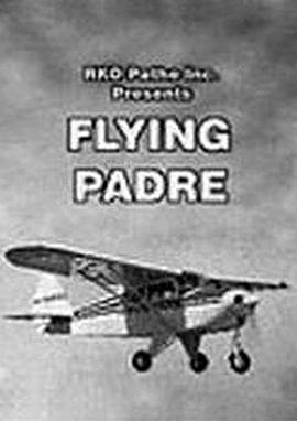 飞翔的牧师 Flying Padre: An RKO-Pathe Screenliner免费观看